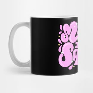 Make it Sassy Tee Mug